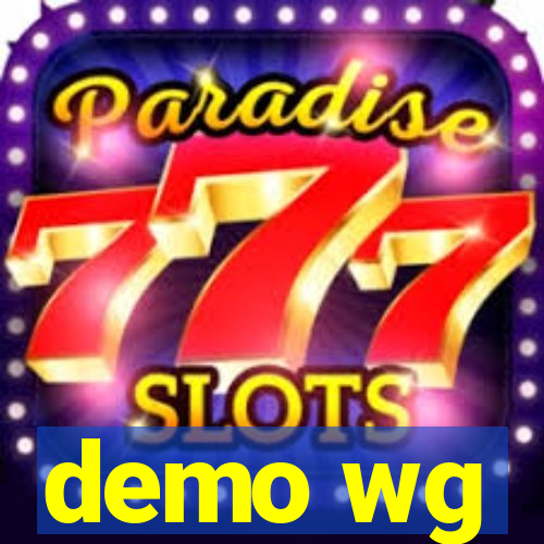 demo wg
